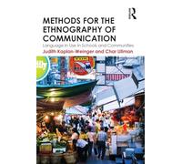 Methods for the Ethnography of Communication: Language in Use in Schools and Communities