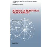 Methods in Behavioral Pharmacology: v.10 (Techniques in the Behavioral and Neural Sciences)