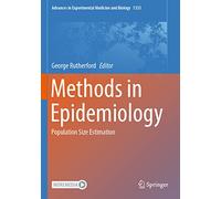 Methods in Epidemiology: Population Size Estimation: 1333 (Advances in Experimental Medicine and Biology, 1333)