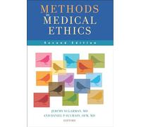Methods in Medical Ethics: Second Edition
