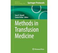 Methods in Transfusion Medicine (Methods in Molecular Biology, 3053)