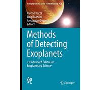 Methods of Detecting Exoplanets: 1st Advanced School on Exoplanetary Science: 428 (Astrophysics and Space Science Library, 428)