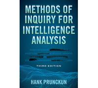 Methods of Inquiry for Intelligence Analysis (Security and Professional Intelligence Education Series)