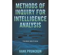 Methods of Inquiry for Intelligence Analysis (Security and Professional Intelligence Education Series)