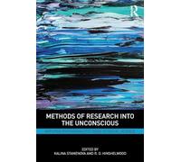Methods of Research into the Unconscious: Applying Psychoanalytic Ideas to Social Science