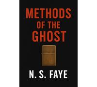 Methods of the Ghost: A Vigilante Thriller