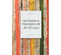 Methods & Theories of Art History, Second Edition