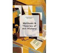 Methods & Theories of Art History Third Edition
