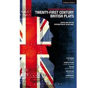 Methuen Drama Book of 21st Century British Plays, The: Blue/Orange; Elmina's Kitchen; Realism; Gone Too Far!; Pornography (Play Anthologies)