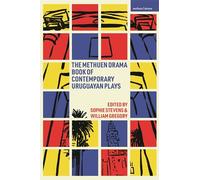 Methuen Drama Book of Contemporary Uruguayan Plays, The (Methuen Drama Play Collections)