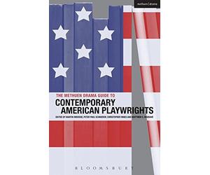Methuen Drama Guide to Contemporary American Playwrights, The