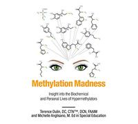 Methylation Madness: Insight into Biochemical and Personal Lives of Hypermethylators