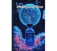 Methylene Blue: Versatility and Applications: Chemistry, Biotechnology, and Environmental Solutions