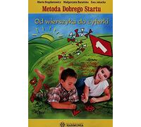 Metoda Dobrego Startu Od wierszyka do cyferki