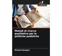 Metodi di ricerca qualitativa per le politiche pubbliche
