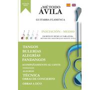 MÉTODO ÁVILA PARA GUITARRA FLAMENCA - INICIACIÓN: CURSO DE INICIACIÓN
