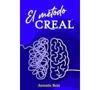 Método CREAL: El sistema directo, real y práctico para emprender y lanzar negocios en la era digital