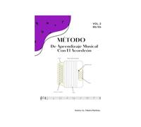 Método De Aprendizaje Musical Con El Acordeón Vol. 2: Vol 2