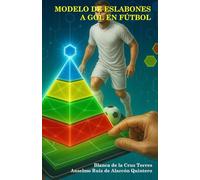 Método de eslabones a gol en fútbol: Un nuevo enfoque