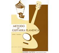 Metodo de Guitarra Flamenca / The Flamenco Guitar Method