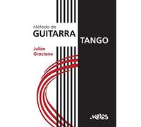 MÉTODO DE GUITARRA TANGO: EDICIÓN 2020