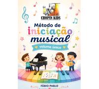 Método de Iniciação Musical: Volume único
