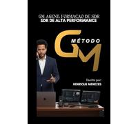 Método GM - Formação Completa do GM Agent: Formação Completa do GM Agent