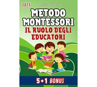 Metodo Montessori (5+1 CONTENUTI EXTRA): Il Ruolo degli Educatori