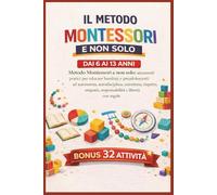 METODO MONTESSORI E NON SOLO ....: Crescere figli liberi, responsabili e curiosi in un mondo che cambia