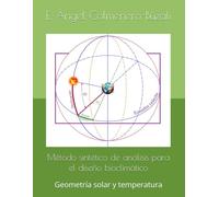 Método sintético de análisis para el diseño bioclimático: Geometría solar y temperatura