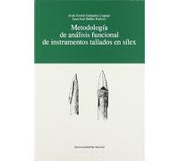 Metodologia de Analisis Funcional de Instrumentos Tallados En Silex (Arqueología)