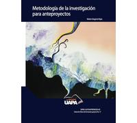 Metodología de la investigación para anteproyectos