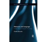 Metonymy and Language: A New Theory of Linguistic Processing (Routledge Studies in Linguistics)