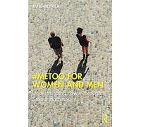 #MeToo for Women and Men: Understanding Power through Sexual Harassment