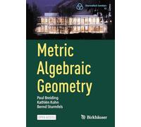 Metric Algebraic Geometry: 53 (Oberwolfach Seminars, 53)