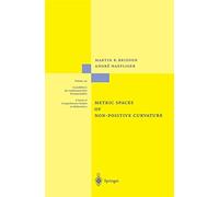 Metric Spaces of Non-Positive Curvature: 319 (Grundlehren der mathematischen Wissenschaften, 319)