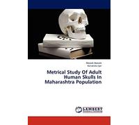 Metrical Study Of Adult Human Skulls In Maharashtra Population