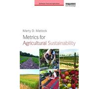 Metrics for Agricultural Sustainability (Earthscan Food and Agriculture)