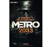 Metro 2033: Roman by Glukhovsky, Drevs New 9783453529687 Fast Free Shipping.