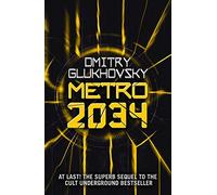 Metro 2034 by Dmitry Glukhovsky (13-Nov-2014) Paperback