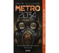 Metro 2034 - Dmitri Gluhovski, Paladin Science-Fiction, Editie in limba romana
