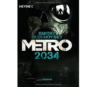 Metro 2034: Roman by Glukhovsky, Drevs New 9783453316317 Fast Free Shipping.