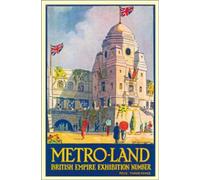 Metro-Land: British Empire Exhibition Number
