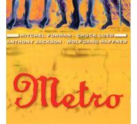 Metro - Mitchel Forman ? Chuck Loeb - Anthony Jackson ? Wolfgang Haffner - Metro
