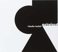 Metroland - Triadic Ballet (Ltd. 3cdbox)