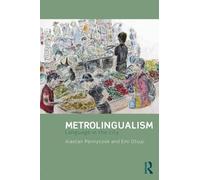 Metrolingualism: Language in the City