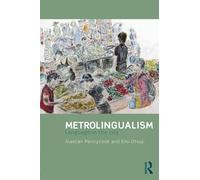 Metrolingualism: Language in the City