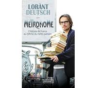 Metronome (Docs/récits/essais): L'histoire de france au rythme du métro parisien