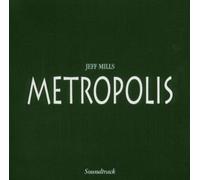 Metropolis by Jeff Mills (2004-08-02)
