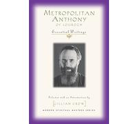 Metropolitan Anthony of Sourozh - Essential Writings (Modern Spiritual Masters)